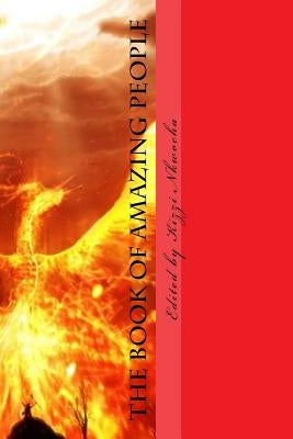 The Book of Amazing People Phoenix Edition by Nkwocha, Kizzi