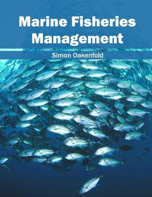 Marine Fisheries Management by Oakenfold, Simon