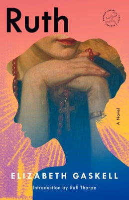 Ruth by Gaskell, Elizabeth