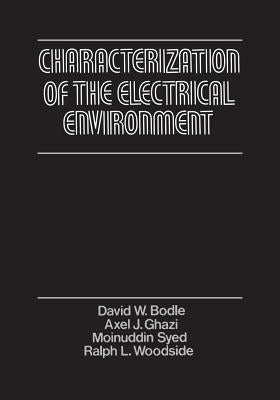 Characterization of the Electrical Environment by Bodle, David