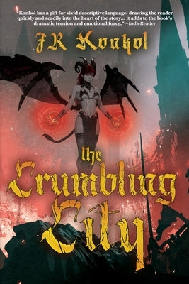 The Crumbling City by Konkol, Jr.