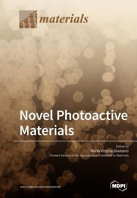 Novel Photoactive Materials by Diamanti, Maria Vittoria