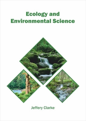 Ecology and Environmental Science by Clarke, Jeffery