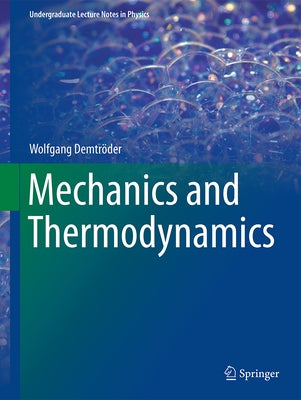 Mechanics and Thermodynamics by Demtröder, Wolfgang