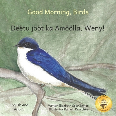 Good Morning, Birds: How The Birds Of Ethiopia Greet The Day in Anuak and English by Ready Set Go Books