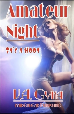 Amateur Night: It's a HOOT! by Gyna, V. a.