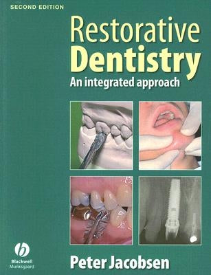 Restorative Dentistry 2e by Jacobsen, Peter