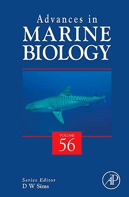 Advances in Marine Biology: Volume 56 by Sims, D. W.