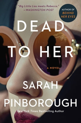 Dead to Her by Pinborough, Sarah