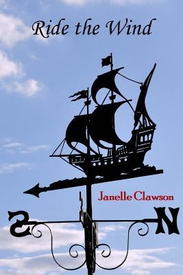Ride the Wind by Clawson, Janelle
