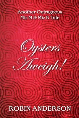 Oysters Aweigh! by Anderson, Robin