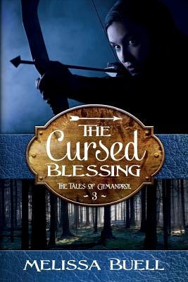 The Cursed Blessing by Buell, Melissa