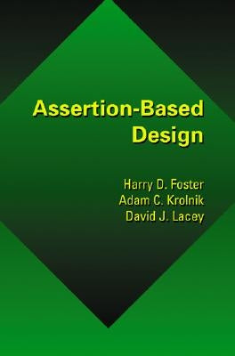 Assertion-Based Design by Foster, Harry