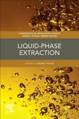 Liquid-Phase Extraction by Poole, Colin F.