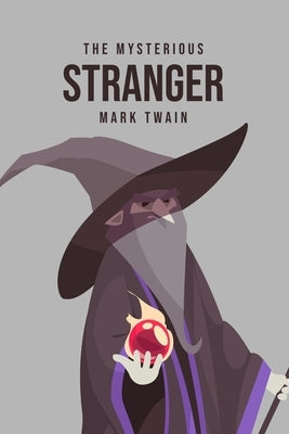 The Mysterious Stranger by Twain, Mark