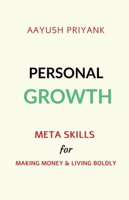 Personal Growth by Priyank, Aayush