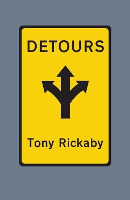 Detours by Rickaby, Tony