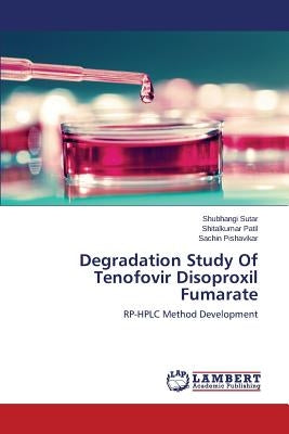 Degradation Study of Tenofovir Disoproxil Fumarate by Sutar Shubhangi