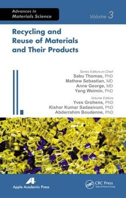 Recycling and Reuse of Materials and Their Products by Grohens, Yves