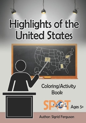 Highlights of the United States by Ferguson, Sigrid V.