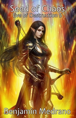 Seed of Chaos by Medrano, Benjamin