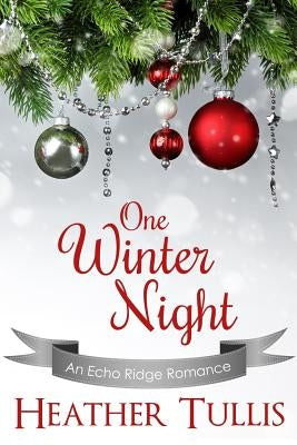 One Winter Night by Tullis, Heather