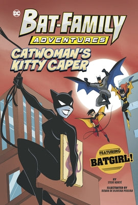 Catwoman's Kitty Caper: Featuring Batgirl! by Kort?, Steve
