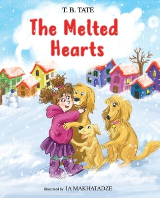 The Melted Hearts by Tate, T. B.