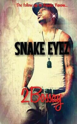 Snake Eyez by 2bossay