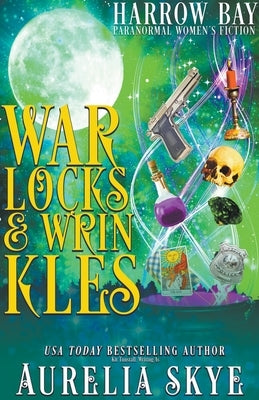 Warlocks & Wrinkles by Skye, Aurelia