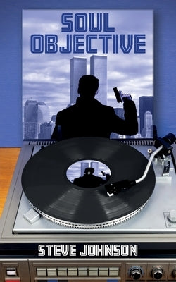 Soul Objective by Johnson, Steve