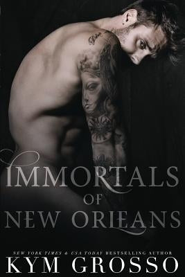 Immortals of New Orleans 2 by Grosso, Kym
