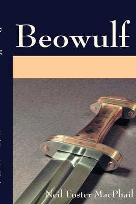 Beowulf by Foster MacPhail, Neil