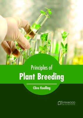 Principles of Plant Breeding by Koelling, Clive