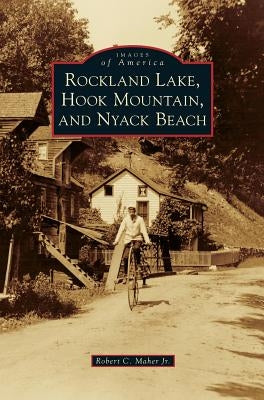 Rockland Lake, Hook Mountain, and Nyack Beach by Maher, Robert C., Jr.