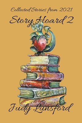 Story Hoard 2 by Lunsford, Judy