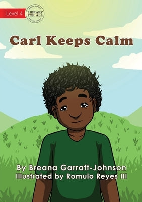 Carl Keeps Calm by Garratt-Johnson, Breana
