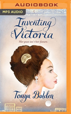 Inventing Victoria by Bolden, Tonya