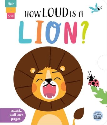 How Loud Is a Lion? by Regan, Lisa