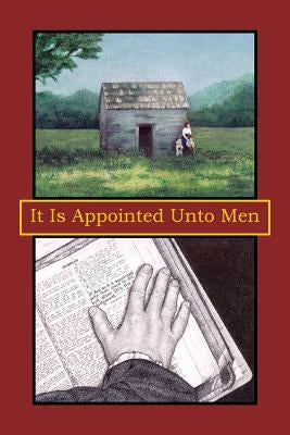 It Is Appointed Unto Men by Family, The Payton