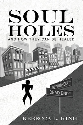 Soul Holes by King, Rebecca L.