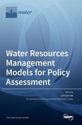 Water Resources Management Models for Policy Assessment by Garrote, Luis