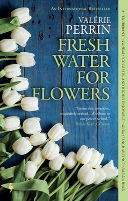 Fresh Water for Flowers by Perrin, Valérie