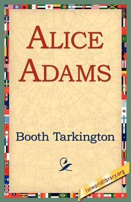 Alice Adams by Tarkington, Booth