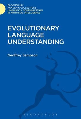 Evolutionary Language Understanding by Sampson, Geoffrey