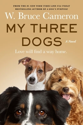 My Three Dogs by Cameron, W. Bruce