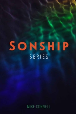 Sonship: Series by Connell, Mike