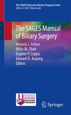 The Sages Manual of Biliary Surgery by Asbun, Horacio J.