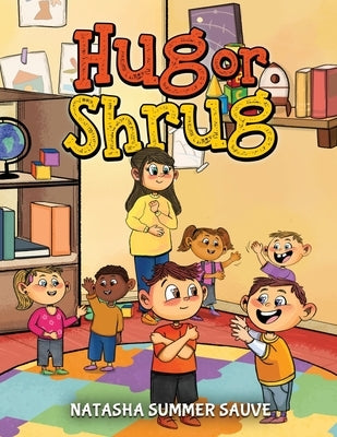 Hug OR Shrug by Sauve, Natasha