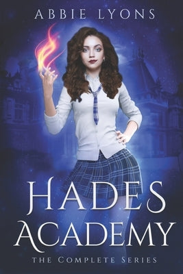 Hades Academy: The Complete Series: A Paranormal Demon Romance by Lyons, Abbie
